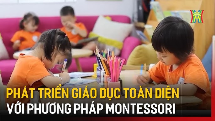 phat-trien-giao-duc-toan-dien-voi-phuong-phap-montessori.